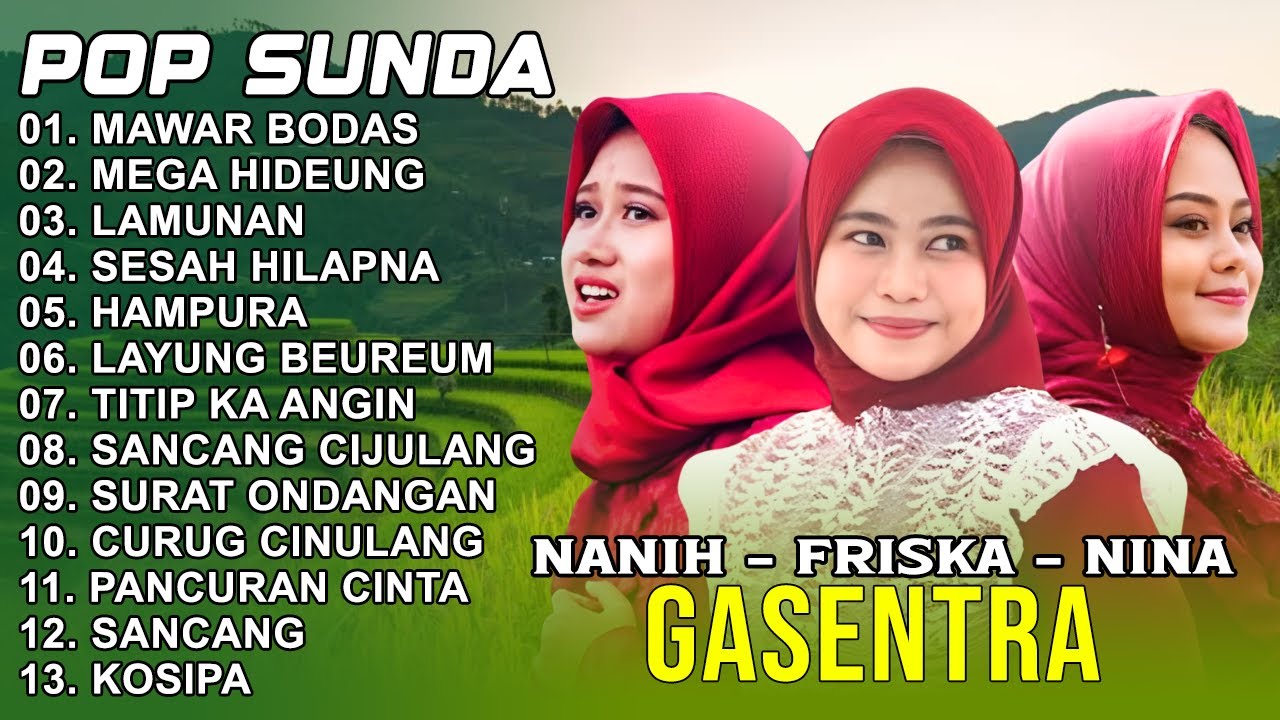 POP SUNDA GASENTRA PAJAMPANGAN TERPOPULER 2025 - MAWAR BODAS, MEGA HIDEUNG, LAMUNAN, SESAH HILAPNA