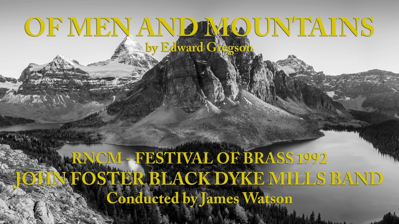 Of Men and Mountains (Gregson) BLACK DYKE BAND
