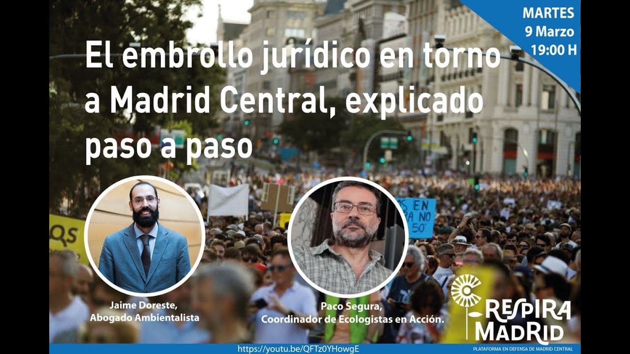 El Embrollo Jurídico en Torno a Madrid Central Explicado Paso a Paso