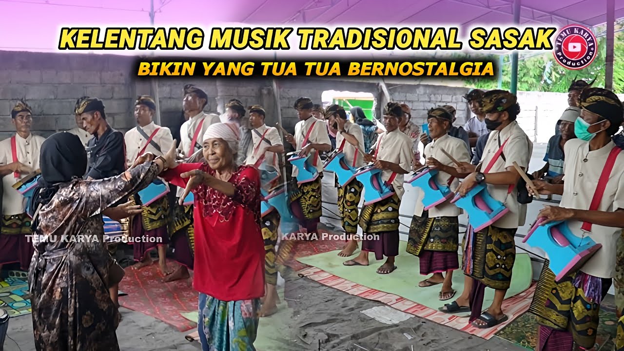 Kelentang Musik tradisional lombok bikin yang Tua tua bernostalgia