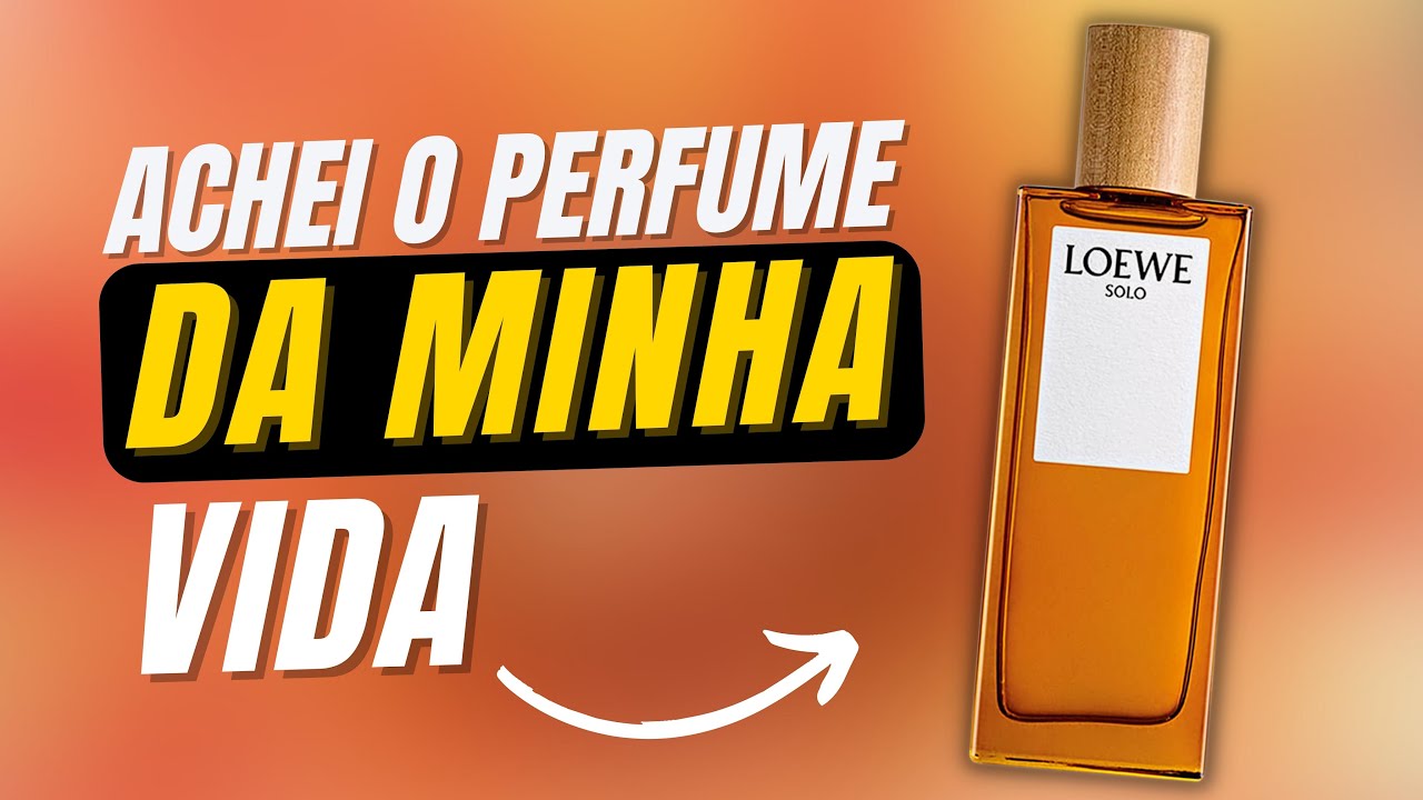 ENCONTREI O PERFUME DA MINHA VIDA! SERÁ O MELHOR CHEIRO MASCULINO DA MINHA COLEÇÃO? SOLO LOEWE