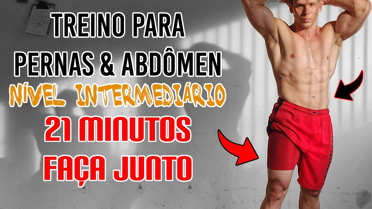 Treino para PERNAS & ABDÔMEN | 21 minutos | Intermediário | Faça Junto!