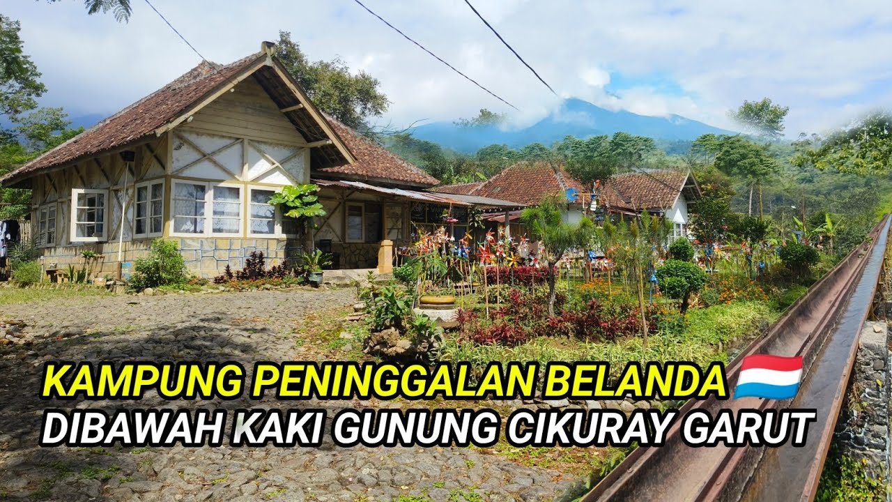 VIRAL!! KAMPUNG BELANDA DI GARUT JAWA BARAT