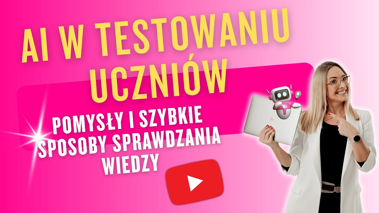 AI w testowaniu uczni&oacute;w: aplikacje, pomysły i szybkie sposoby sprawdzania wiedzy