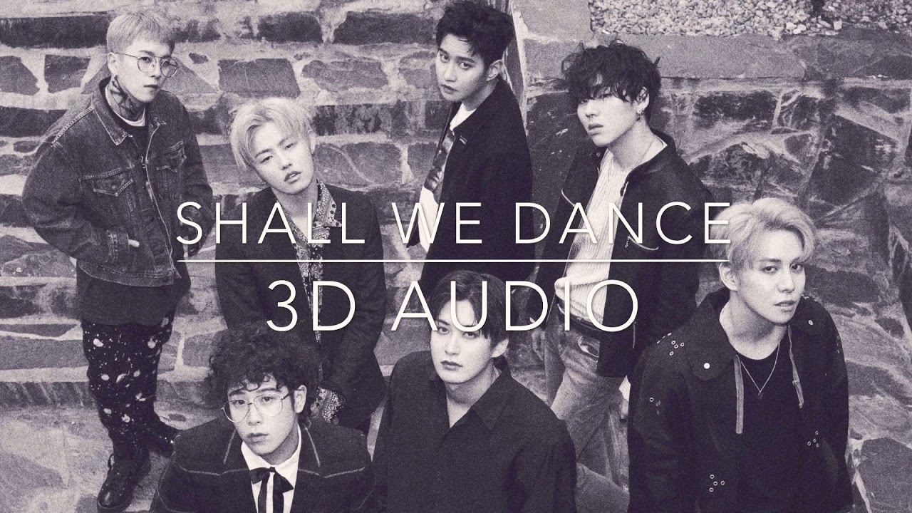 BLOCK B (블락비) - SHALL WE DANCE 『3D AUDIO』