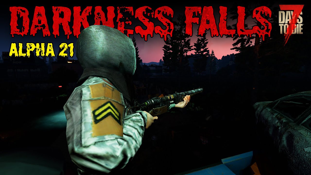 When Darkness Falls (we are REBORN) Alpha21 - 7 Days To Die - E01