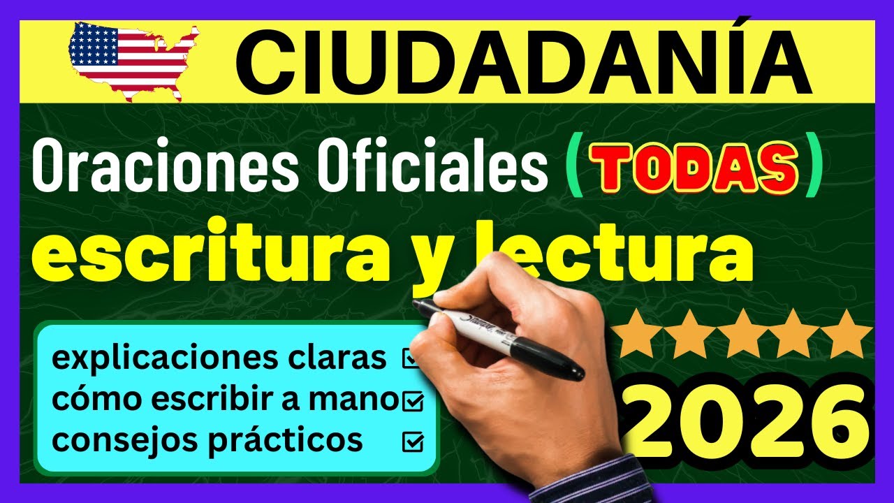 EXAMEN DE LECTURA Y EXAMEN DE ESCRITURA para la ciudadanía 2026: TODAS LAS ORACIONES OFICIALES