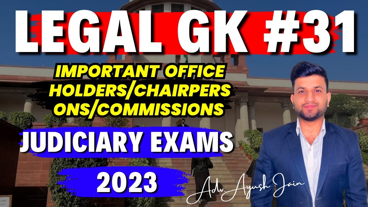 Legal GK #31 - Important Office Holders | Judiciary Exams 2023 | Ayush Jain Sir