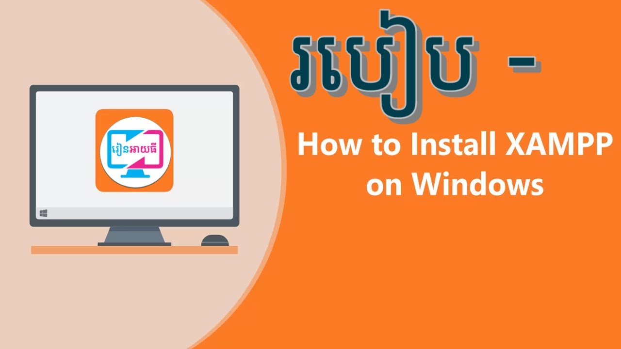 របៀបដំឡើង | How to setup XAMPP & Change port | PHP | Khmer