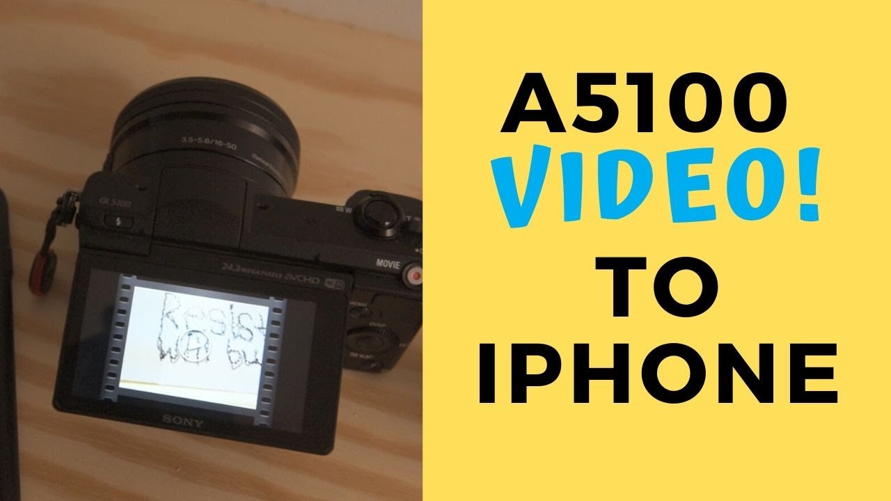 How to Send Videos from Sony a5100 to Iphone