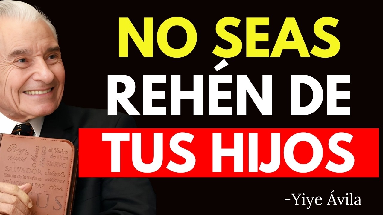 ¡No seas rehén de tus hijos adultos! - Yiye Ávila
