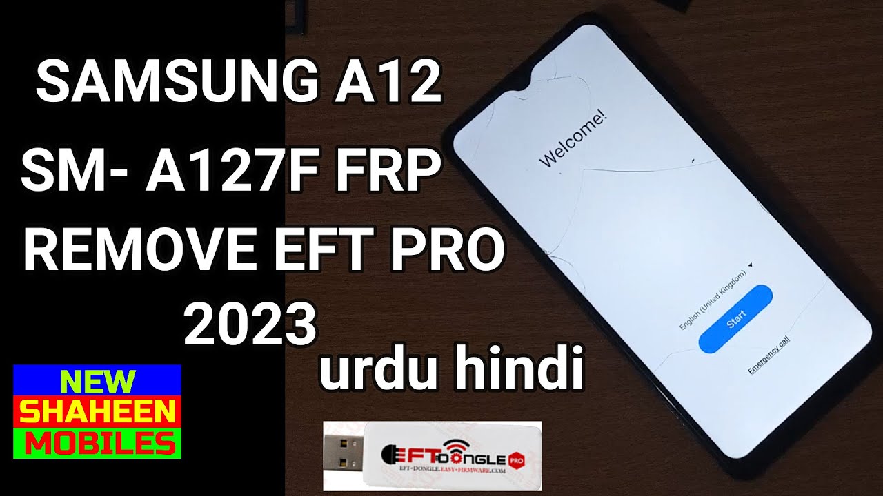 SAMSUNG A12  SM - A127F FRP REMOVE EFT PRO BY NEW SHAHEEN MOBILES