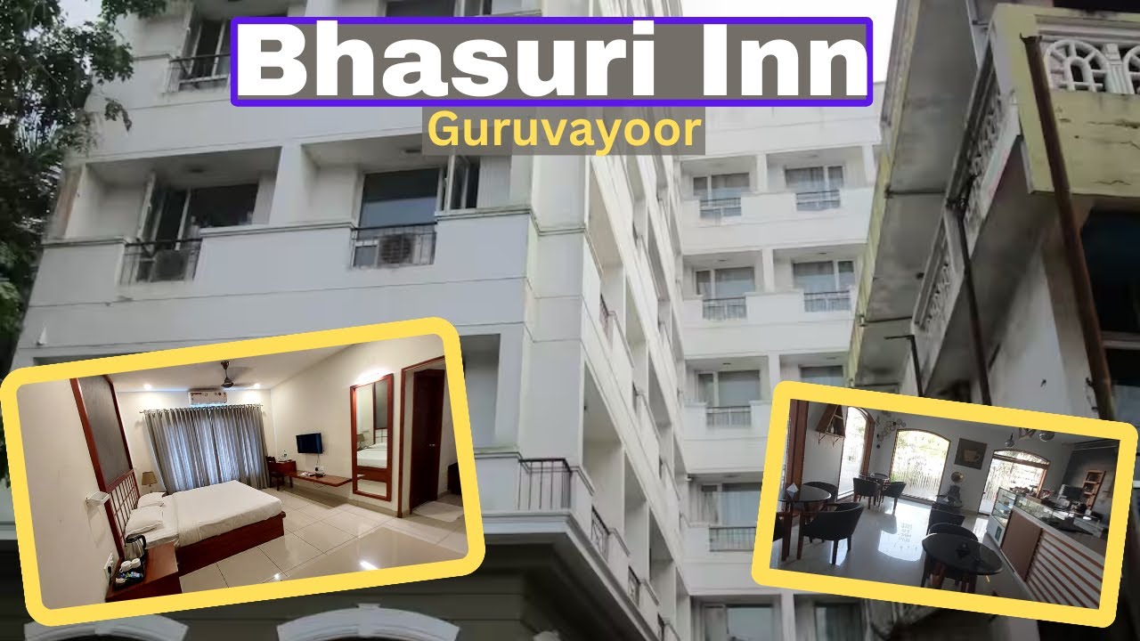 Bhasuri Inn hotel | Guruvayoor | Kerala
