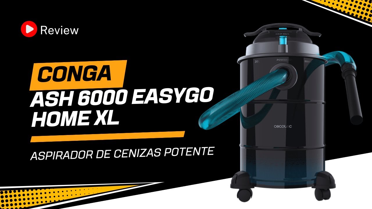 CONGA ASH 6000 EASYGO HOME XL de CECOTEC | ASPIRADOR de CENIZAS BUENO y BARATO