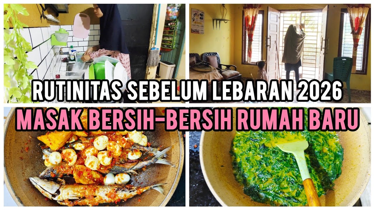 Rutinitas sebelum menjelang lebaran 2026 masak, bersih-bersih rumah baru #dailyvlog #bersihbersih 