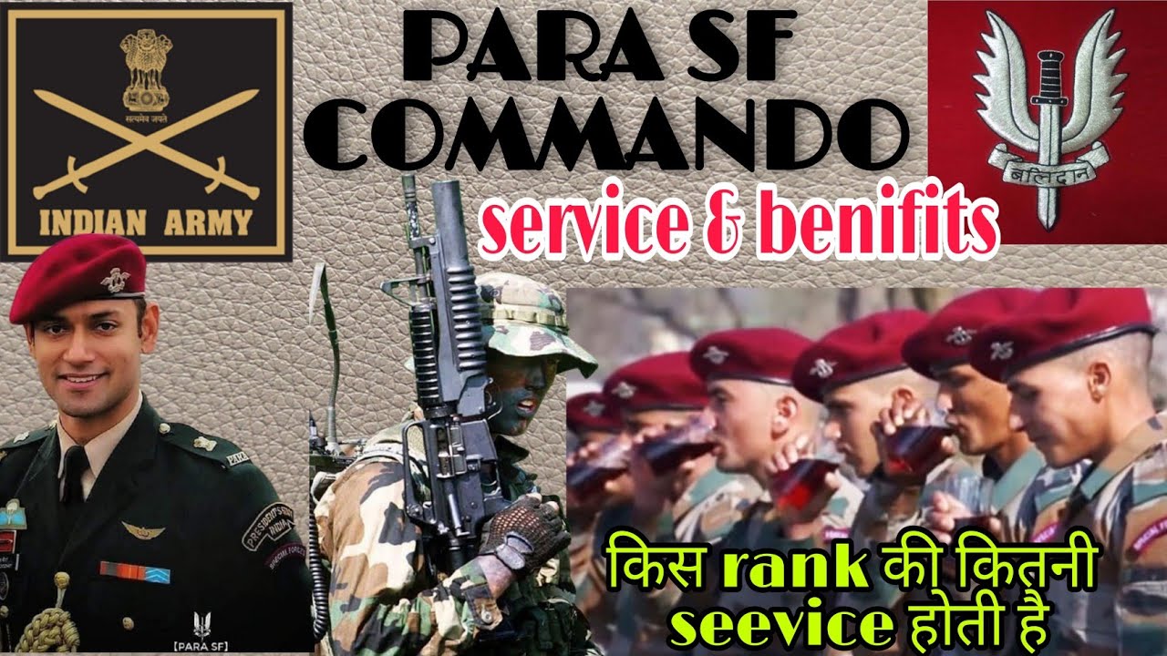 Para SF मे किस rank की कितनी service होती है? on service और after retirement मिलने वाले फायदे