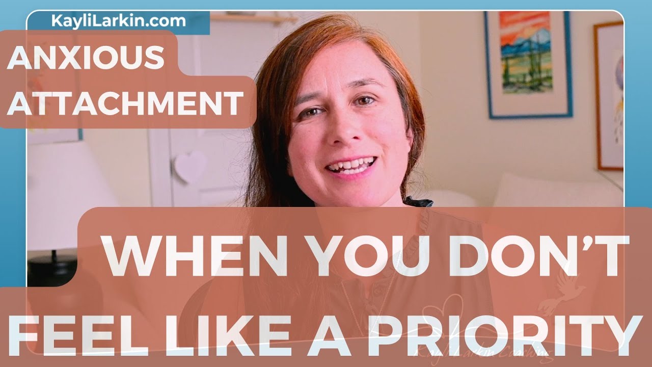 When You Don&rsquo;t Feel Like a Priority: How to Address It With Confidence - Anxious Attachment