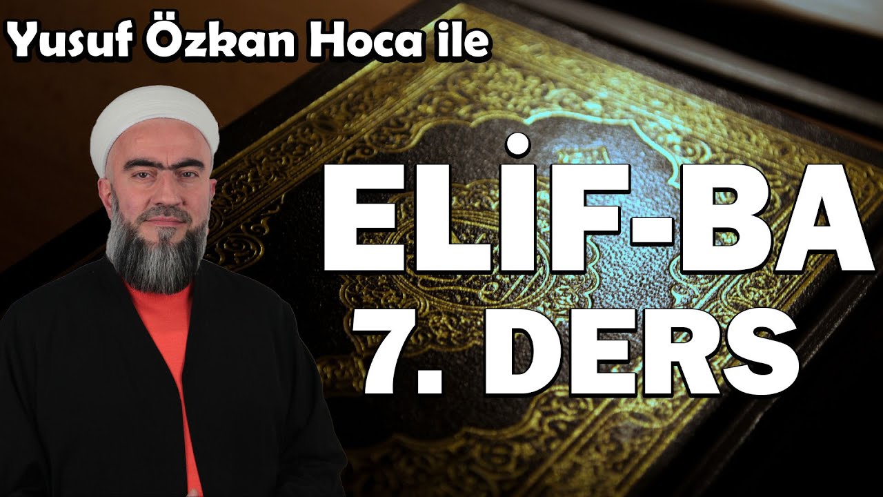 ELİF-BA 7.DERS l #elifba #kuran #elifbaöğreniyorum #sıfırdanelifbadersi