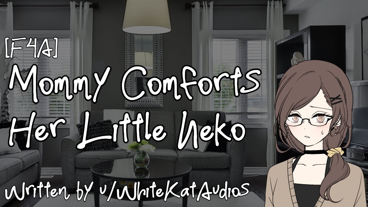 [F4A] Mommy Comforts Her Little Neko [Neko listener] [Mommy]