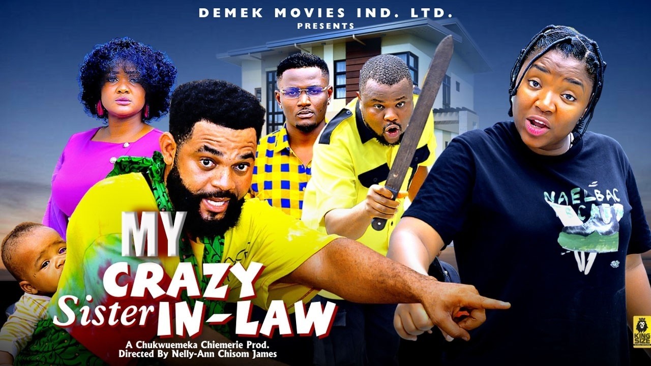 CRAZY SISTER IN LAW 1&2 - EKENE UMENWA / STEPHEN ODIMGBE 2026 LATEST NIGERIAN MOVIE