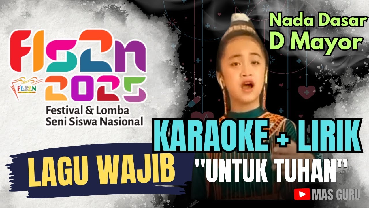 FLSSN 2025 - KARAOKE LIRIK UNTUK TUHAN Nada Dasar D Mayor #flssn2025 #flssnsd