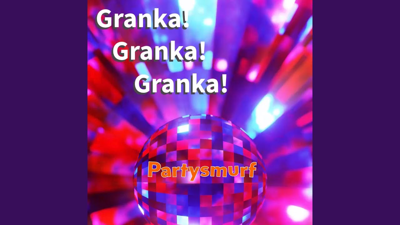 Granka Granka Granka