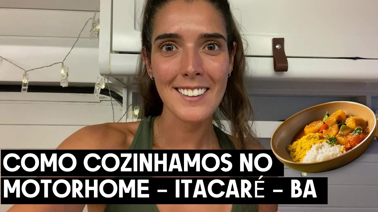 Como cozinhamos no MOTORHOME | Ficamos sem bateria em ITACAR&Eacute; BAHIA | Vale Liberdade