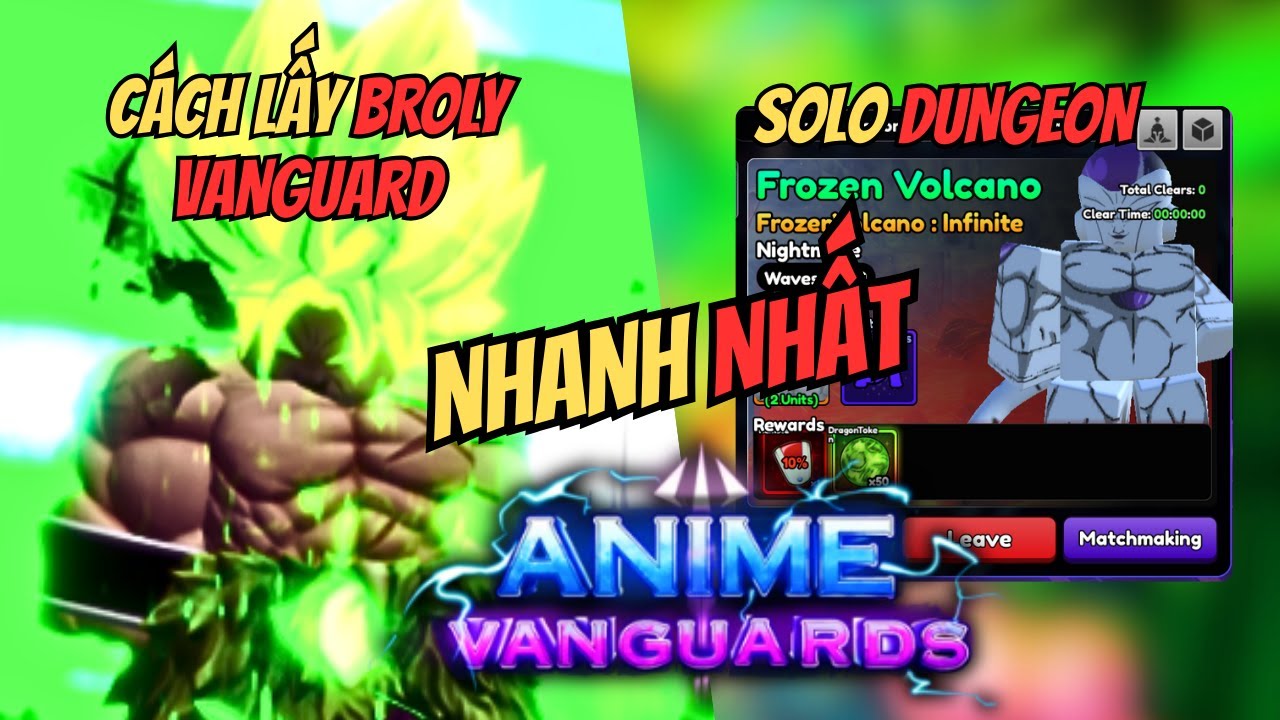 XEM VIDEO NÀY ĐỂ BIẾT CÁCH LẤY BROLY VANGUARD NHANH NHẤT TRONG ANIME VANGUARDS!!!