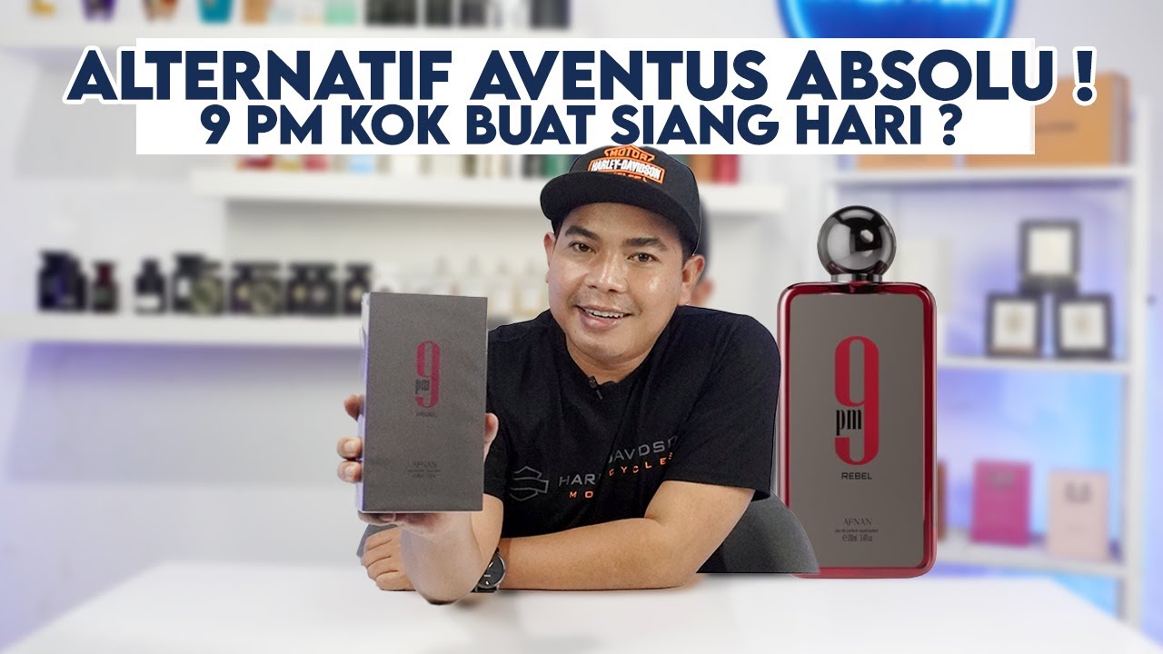 Alternatif nya Creed Aventus Absolu ! 🤩 Unboxing Parfum Afnan 9PM Rebel | 9PM kok buat siang hari ?🤔
