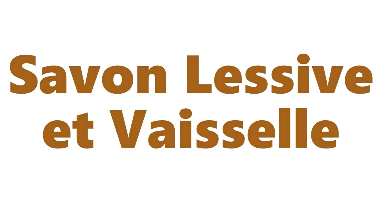 NEW!! Savon Lessive 🧼et Vaisselle🧽