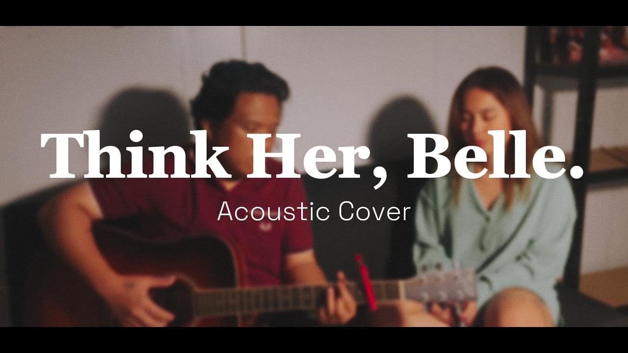 Think Her, Belle - Lost in Neverland (Acoustic Cover with Jef Roxas)