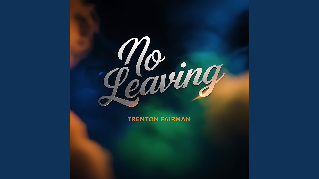 No Leaving