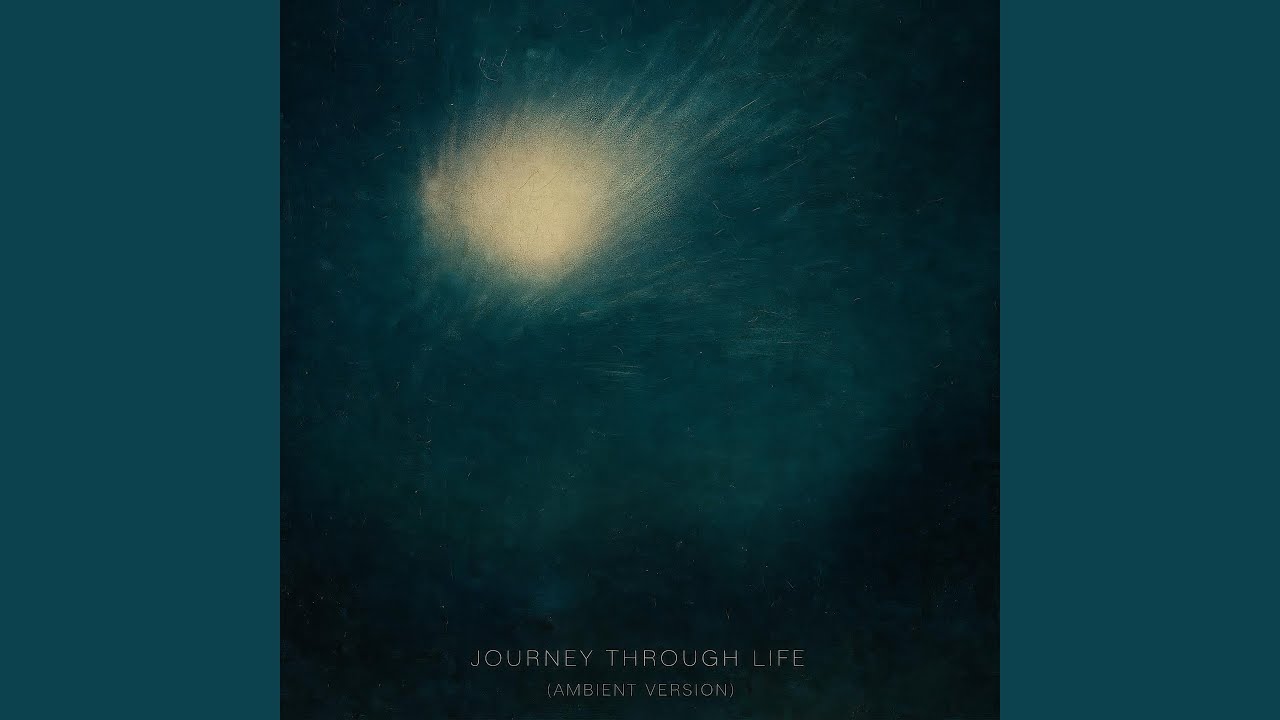 Journey Through Life (Ambient Version)
