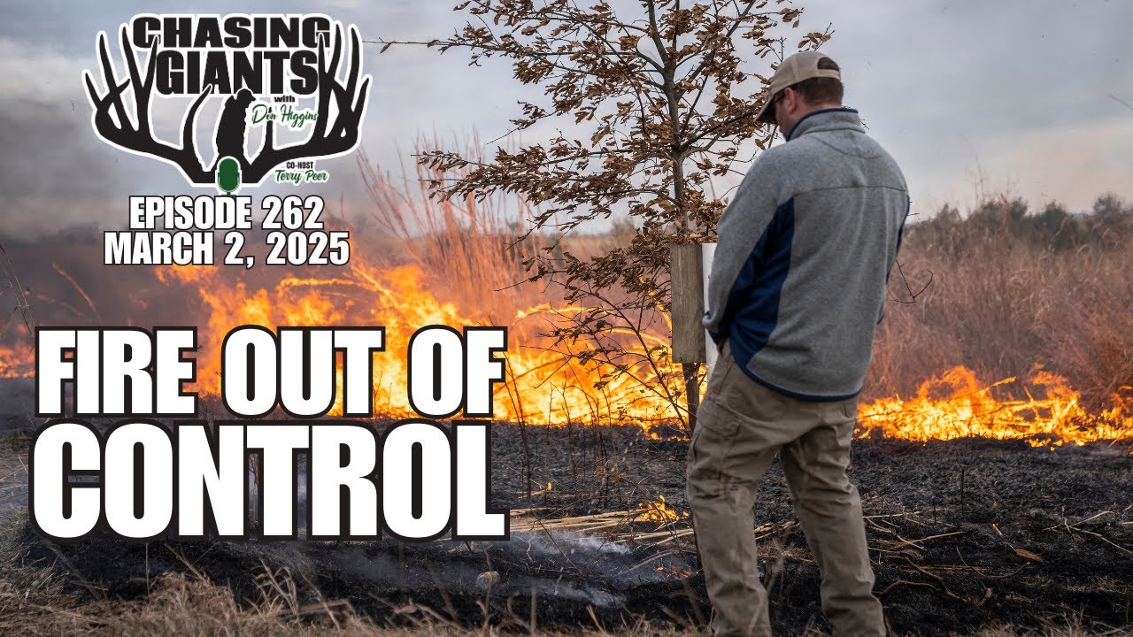 Episode #262 - The Controlled Burn on Switchgrass GONE BAD!