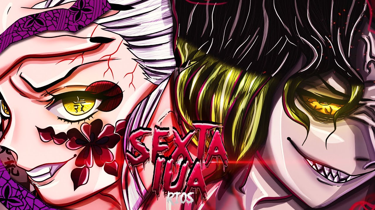 Rios - Sexta Lua ft.@HeelôMusic (Daki & Gyutaro)