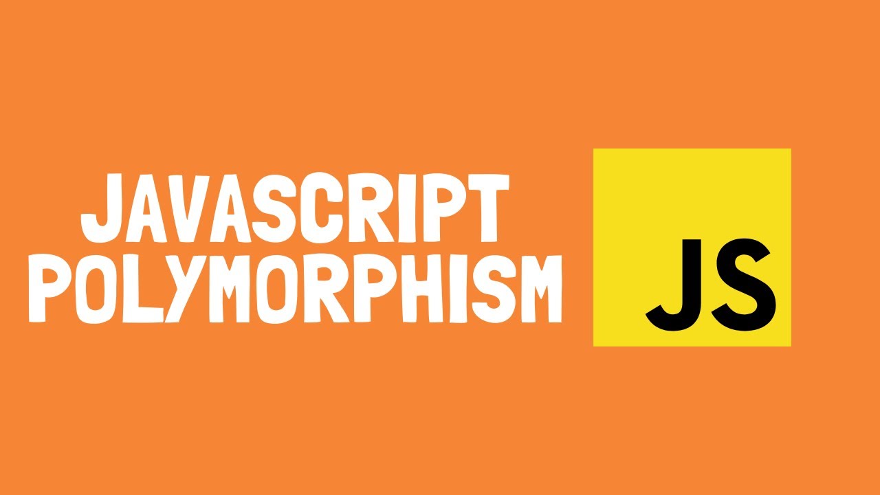How to implement polymorphism in JavaScript
