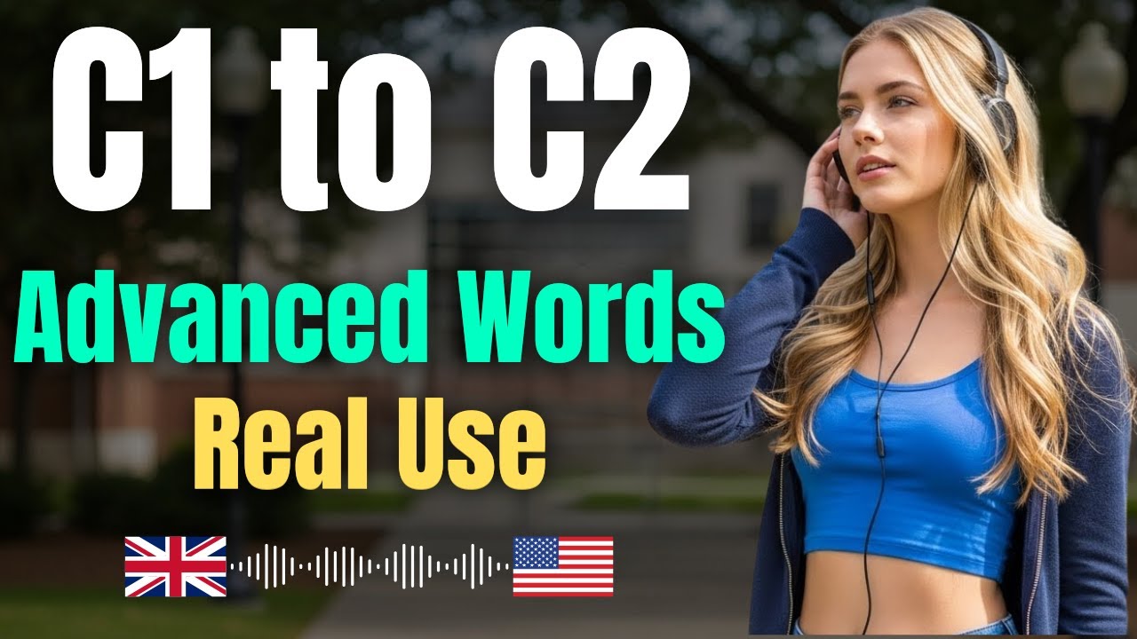 C1–C2 Advanced English Vocabulary | 30 Real-Life Lessons to Speak Fluently