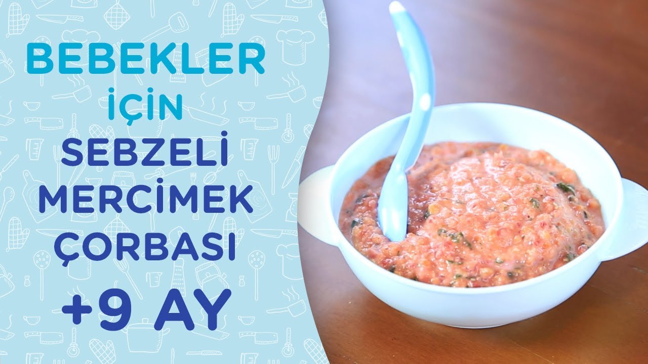 9+ Aylık Bebekler İçin Sebzeli Mercimek Çorbası Tarifi | İlk Adımlarım