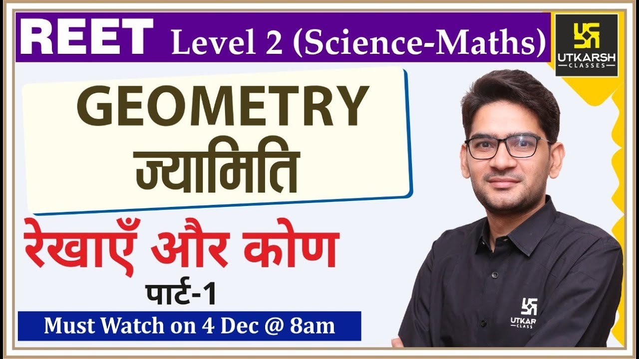 Geometry | ज्यामिति | रेखाएं और कोण | Maths | For REET Level 2 & Other Exam | By Mukesh Sir