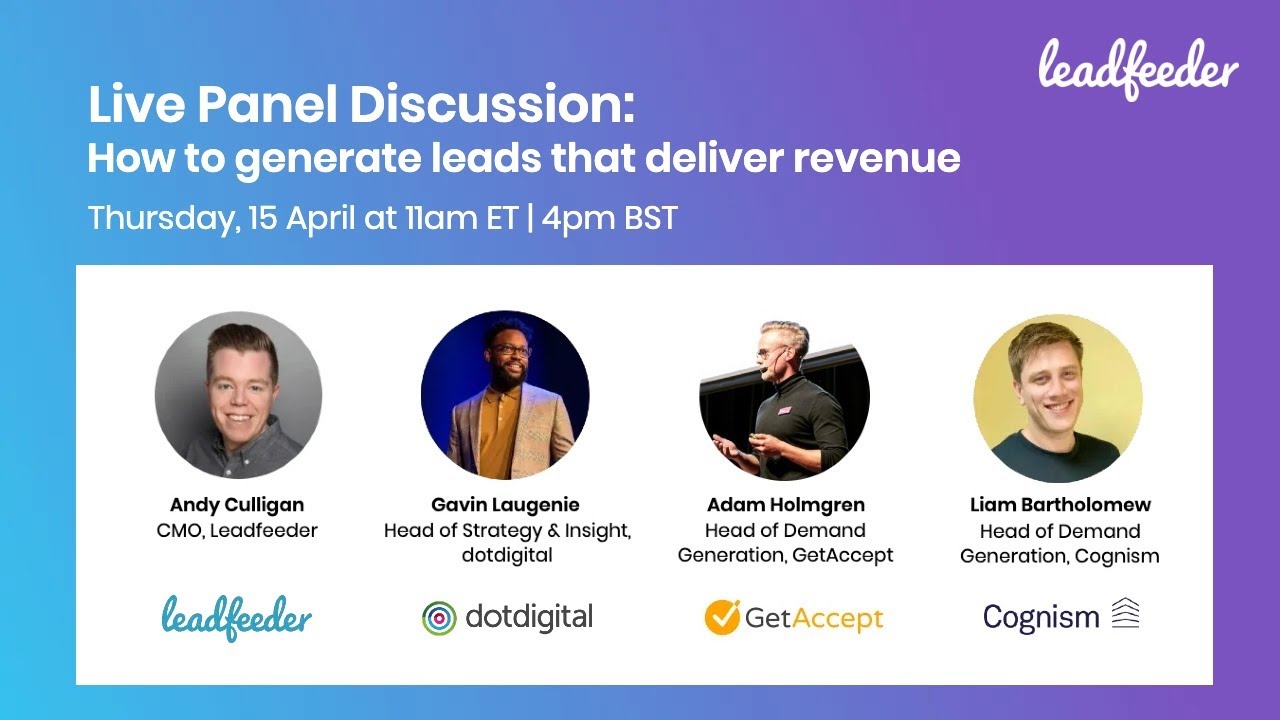 Panel Discussion: How to Turn Lead Generation Into Revenue Generation
