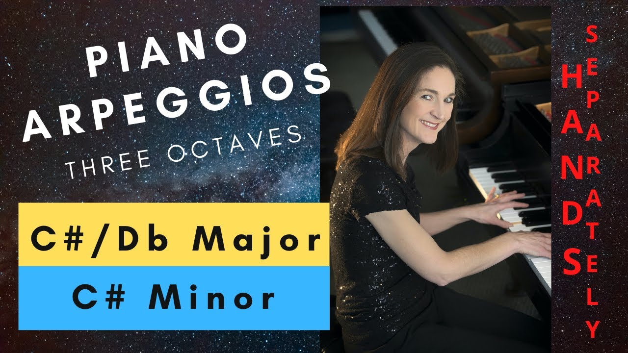 Piano Arpeggios:  Db major, C# major, C# minor 3 octaves, how to play (hands separately)