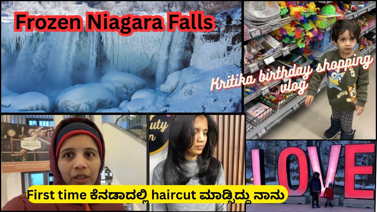 Kritika Birthday shopping vlog | Frozen Niagara Falls | ಕೆನಡಾದಲ್ಲಿ ನನ್ನ first haircut | Kannada vlog