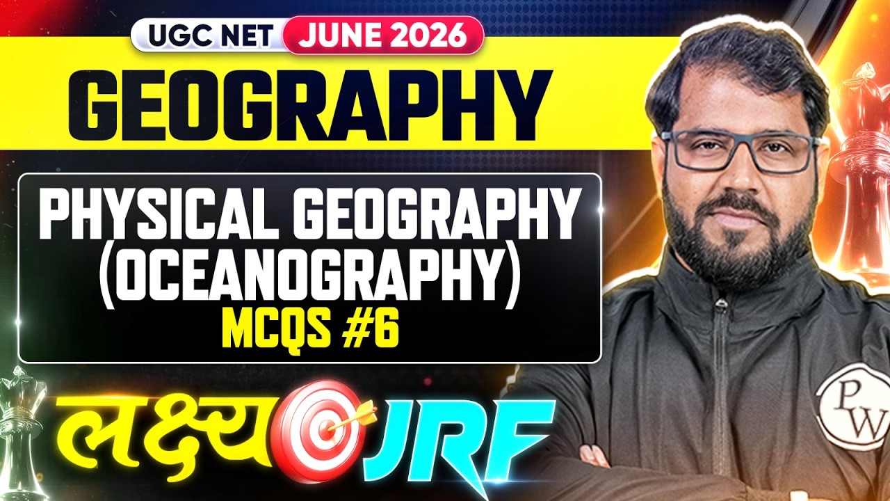 UGC NET Geography Preparation 2026 | UGC NET Geography Physical Geography (OCEANOGRAPHY) Part -6