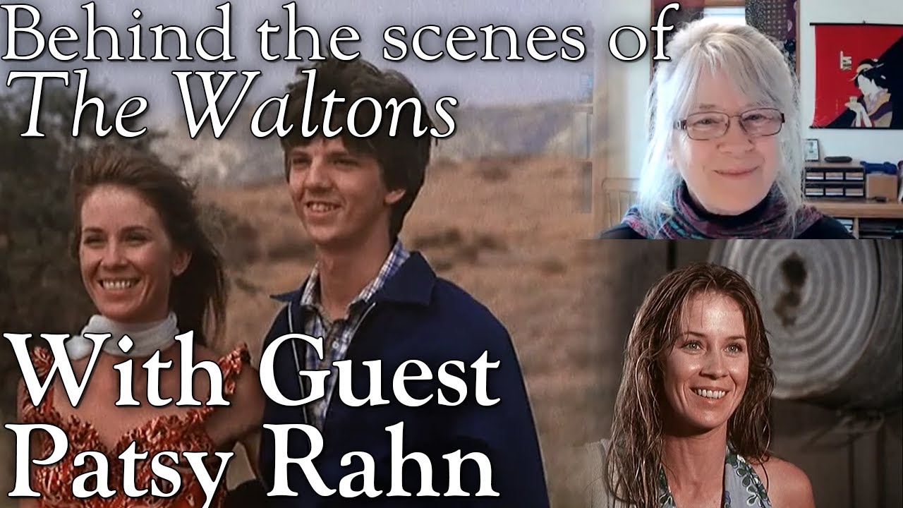 The Waltons - Patsy Rahn Interview  - Behind the Scenes with Judy Norton