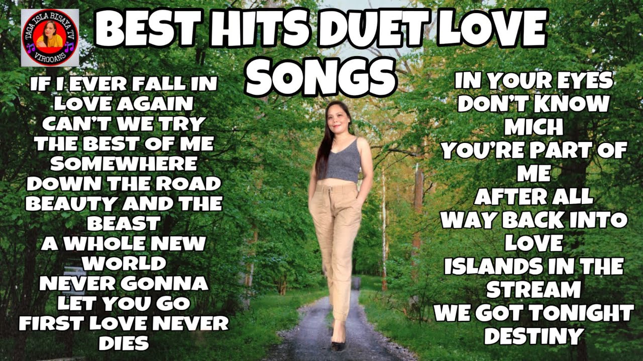 THE BEST OF DUET LOVE SONGS #viral #music #lovesong