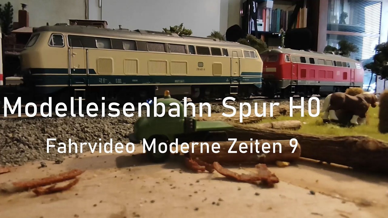 Modelleisenbahn Spur H0 - Märklin Anlage: Fahrvideo Moderne Zeiten # 9