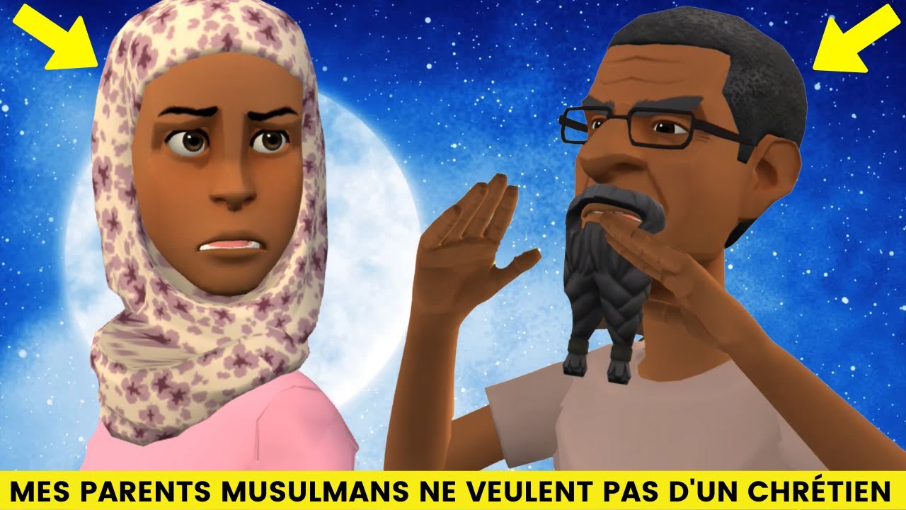 MES PARENTS MUSULMANS NE VEULENT PAS QUE JE ME MARIE AVEC UN CHRÉTIEN ( DESSIN ANIMÉE CHRÉTIEN ) HD
