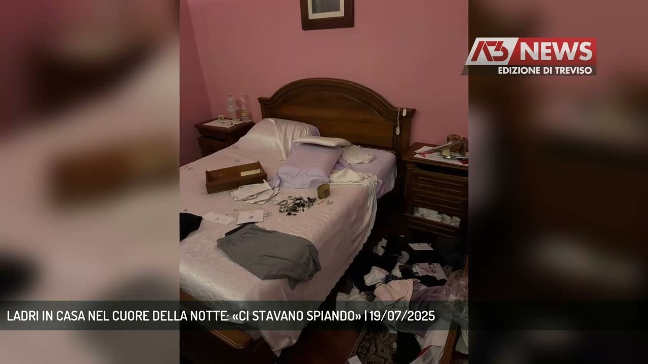LADRI IN CASA NEL CUORE DELLA NOTTE: «CI STAVANO SPIANDO» | 19/07/2025