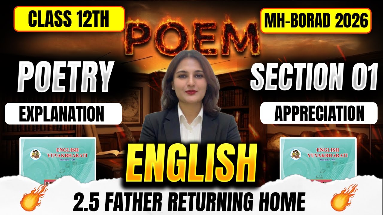 12th English LIVE 🔴 2.5 Father Returning Home | Full Poem Explanation + Appreciation = FULL MARKS 🎯