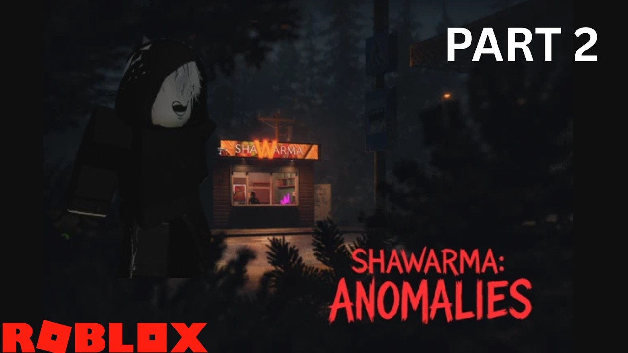 Scary Shawarma Kiosk The Anomaly : Full Gameplay Part II